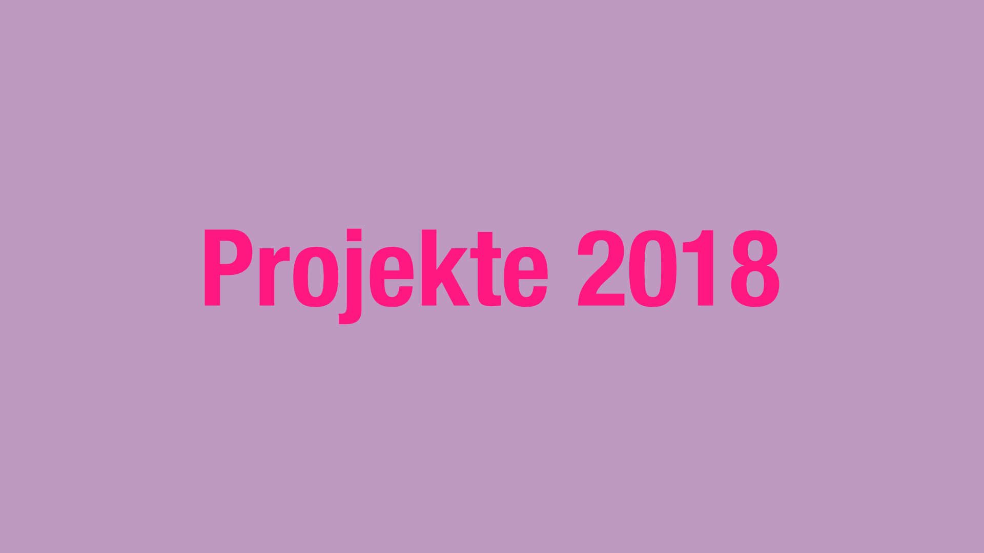 Projekte 2018