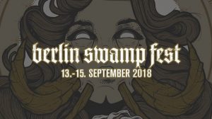 Berlin Swamp Fest 2018 Veranstaltungsbanner