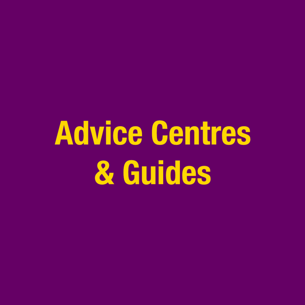Advice Centres & Guides