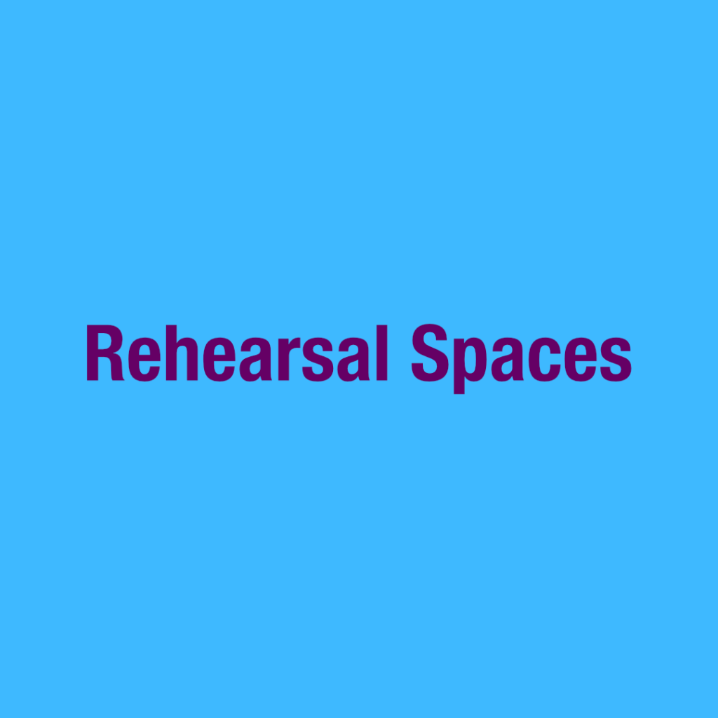 Rehearsal Spaces