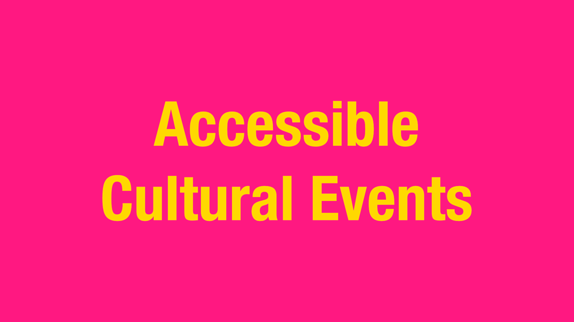 Accessible Cultural Events