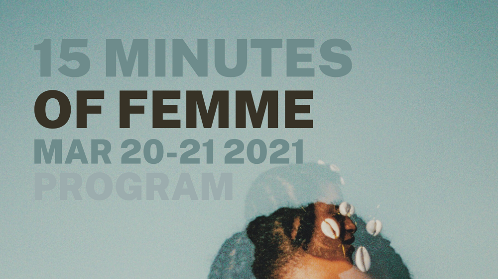 15 Minutes of Femme 2021