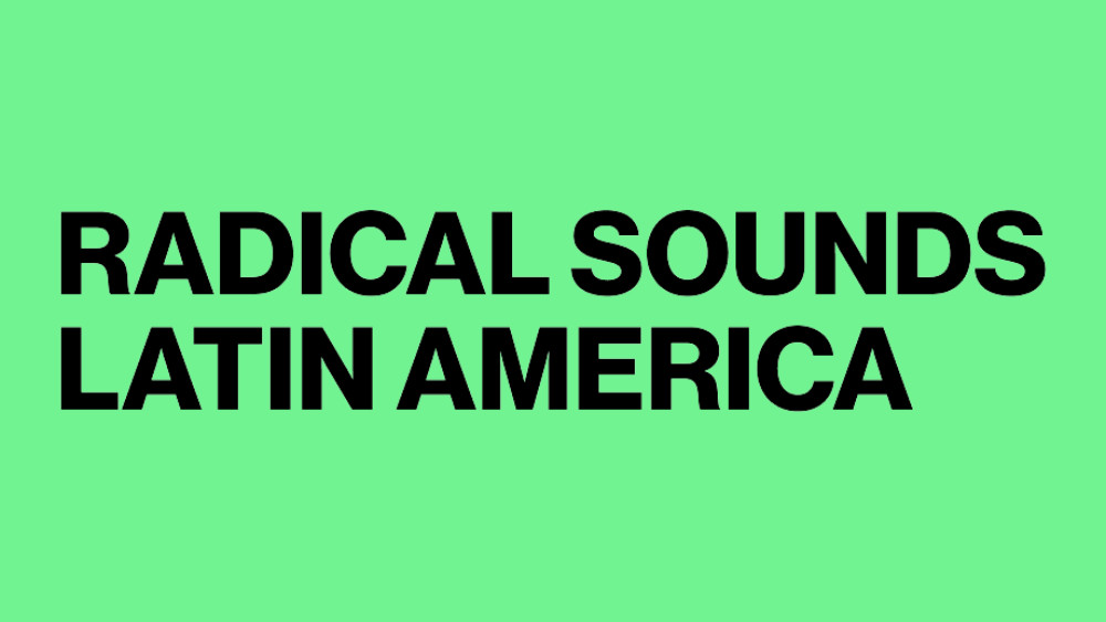 Radical Sounds Latin America
