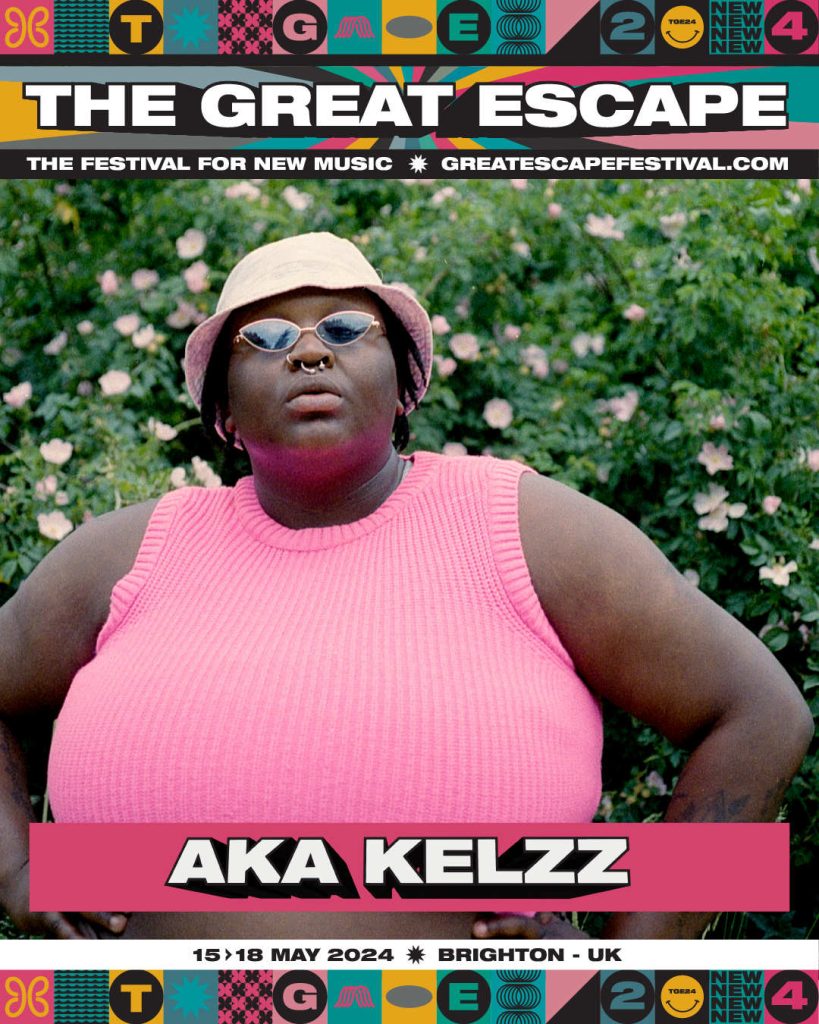 Portrait of Aka Kelzz. In written letters: The Great Escape - The Festival for New Music - greatescapefestival.com - 15-18 May 2024 - Brighton, UK